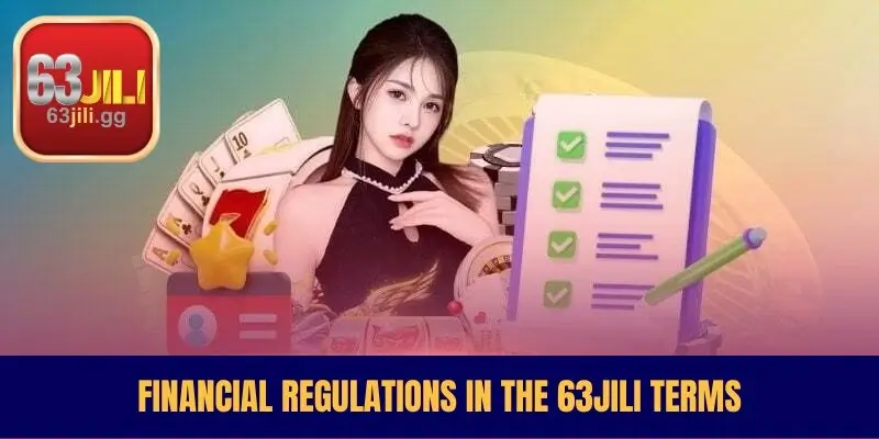 Financial Regulations in the 63JILI Terms