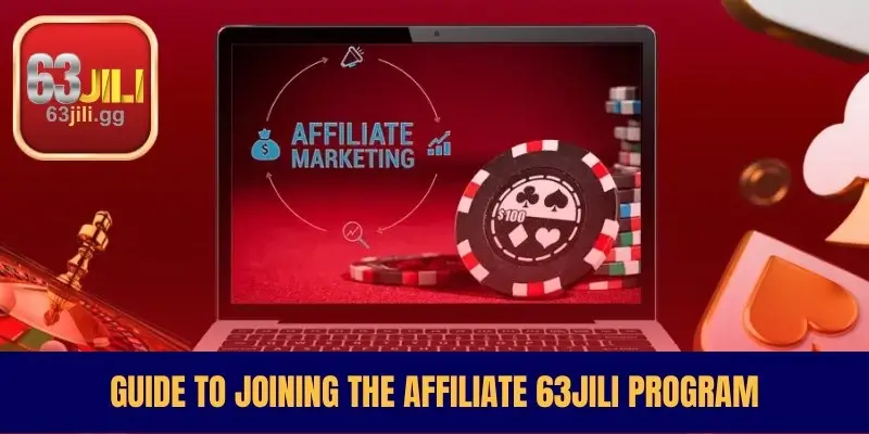 Guide to Joining the Affiliate 63JILI Program