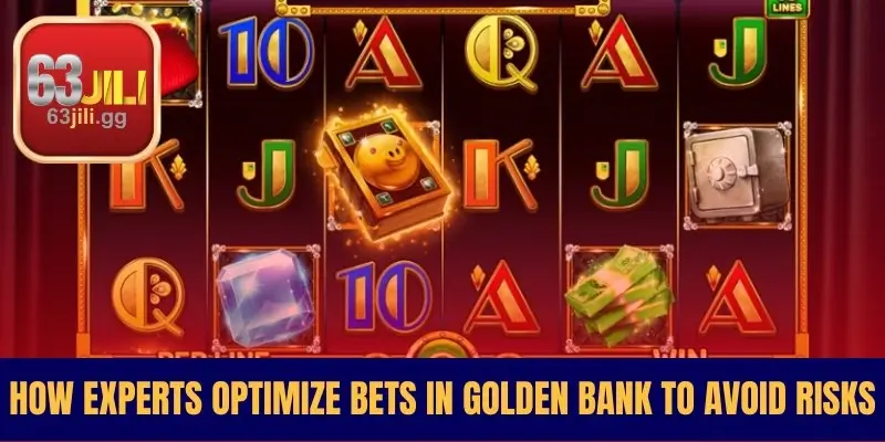 How Experts Optimize Bets In Golden Bank To Avoid Risks