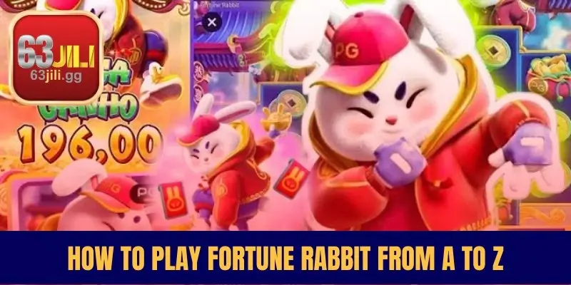 How To Play Fortune Rabbit From A To Z