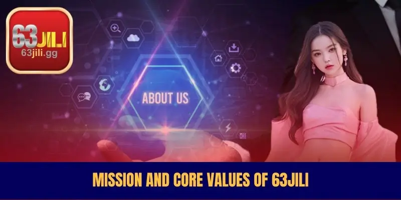Mission and Core Values of 63JILI