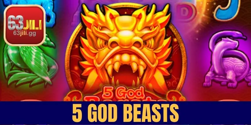 5 God Beasts