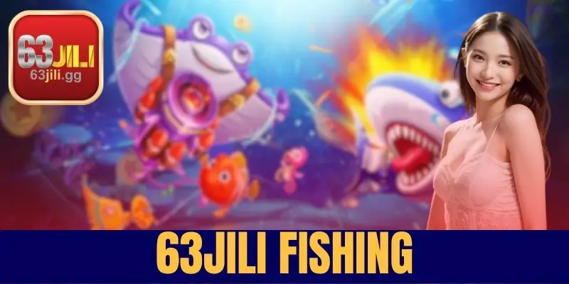 63JILI Fishing