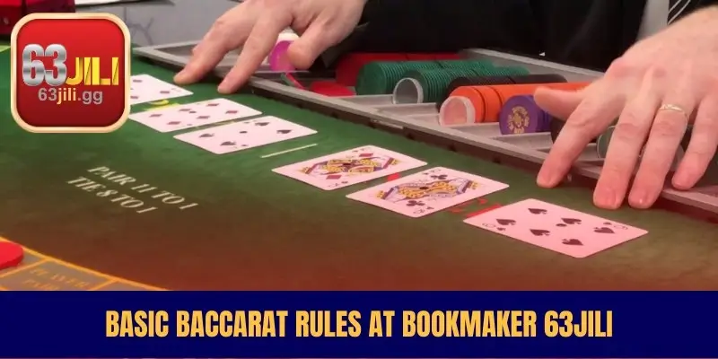 Basic Baccarat Rules at Bookmaker 63JILI