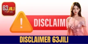 Disclaimer 63JILI