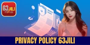 Privacy policy 63JILI