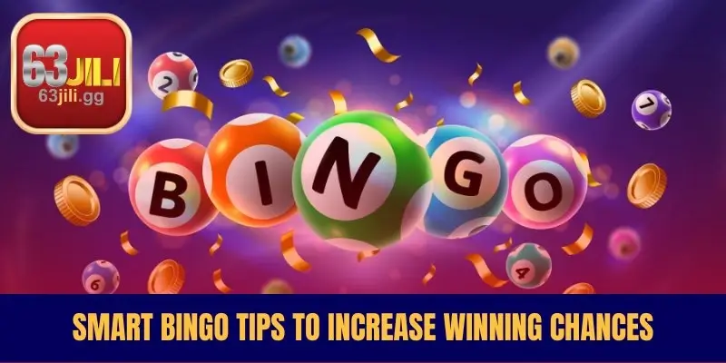 Smart Bingo Tips to Increase Winning Chances