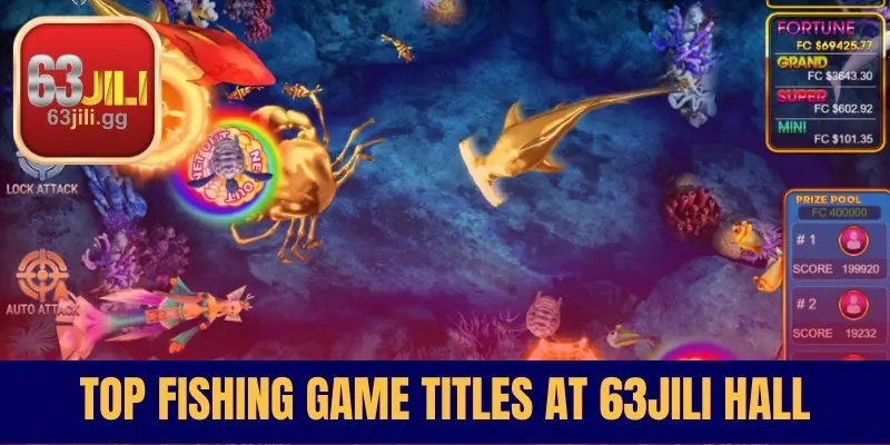 Top Fishing Game Titles at 63JILI Hall