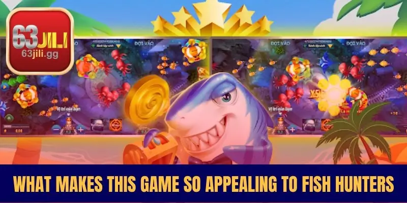 What Makes This Game So Appealing To Fish Hunters
