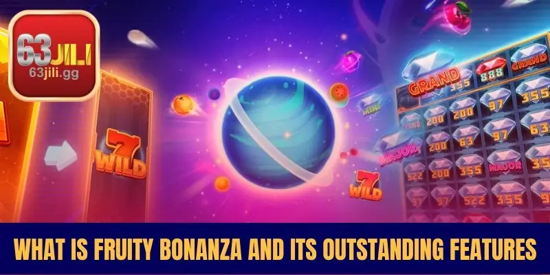What is Fruity Bonanza and Its Outstanding Features